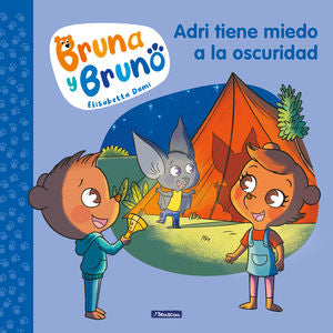 BRUNA Y BRUNO. ADRI TIENE MIEDO A LA OSC