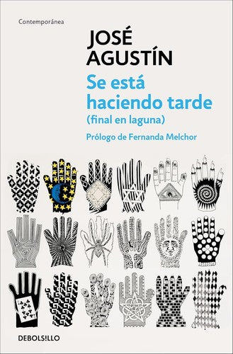 Se está haciendo tarde (final en laguna). [Paperback] Agustín, José