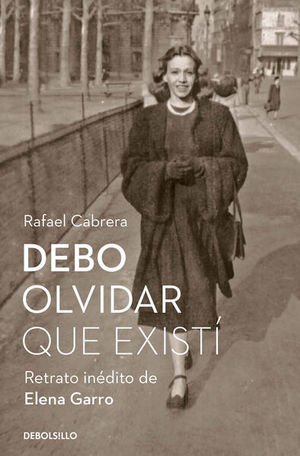 DEBO OLVIDAR QUE EXISTI
