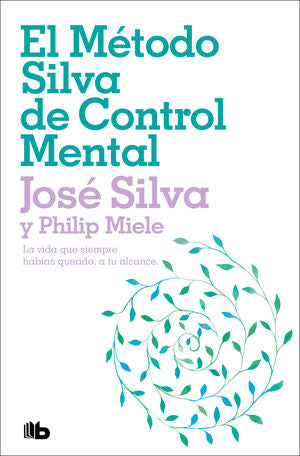 METODO SILVA DE CONTROL MENTAL, EL