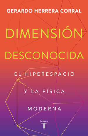 DIMENSION DESCONOCIDA. EL HIPERESPACIO Y
