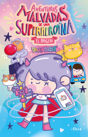 AVENTURAS MALVADAS DE UNA SUPERHEROINA: