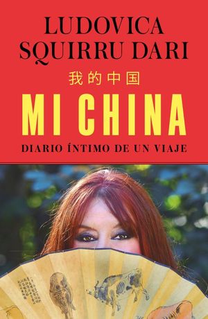 Mi China. Diario íntimo De Un Viaje