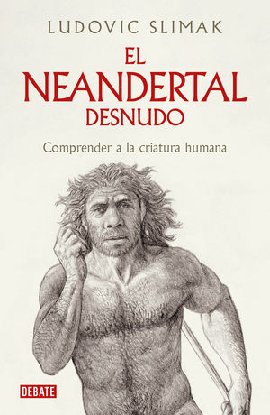 NEANDERTAL AL DESNUDO