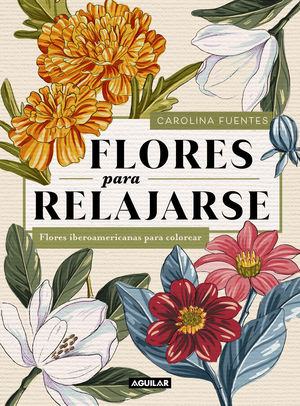 FLORES PARA RELAJARSE. FLORES IBEROAMERI