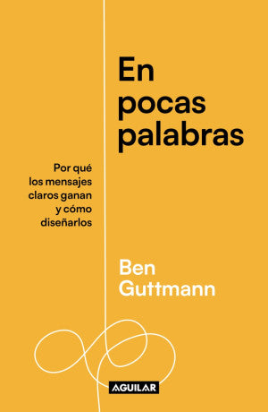 EN POCAS PALABRAS. POR QUE LOS MENSAJES