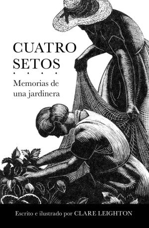 CUATRO SETOS. MEMORIAS DE UNA JARDINERA