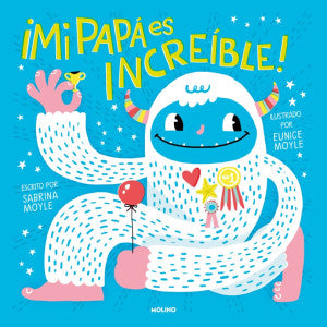 MI PAPA ES INCREIBLE