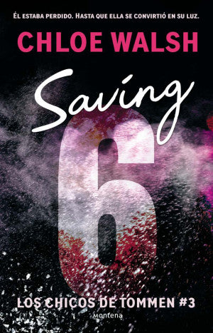 SAVING 6 (CHICOS DE TOMMEN 3)