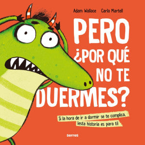 PERO ¿POR QUE NO TE DUERMES?