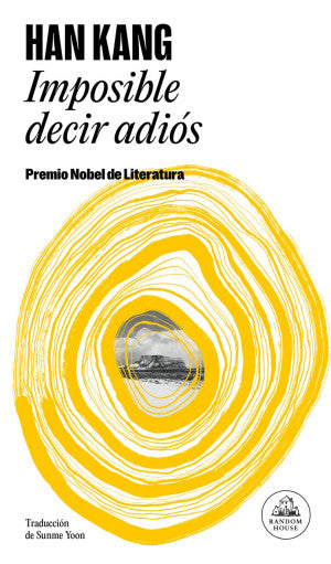 Imposible decir adiós ( Premio Nobel de Literatura 2024)