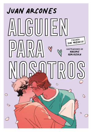 Alguien para nosotros / Trilogía sin miedo III