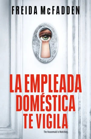 La Empleada Doméstica Te Vigila / La Empleada 3