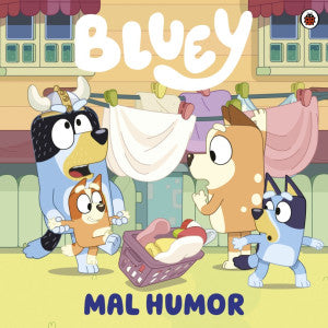 Bluey. Mal humor
