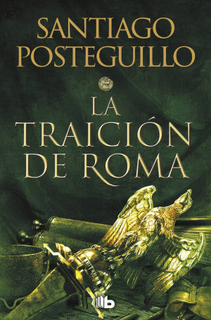 La traición de Roma / Trilogía Africanus 3