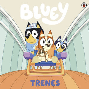 BLUEY 16: TRENES