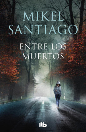 Entre los muertos ( Trilogía de Illumbe 3)