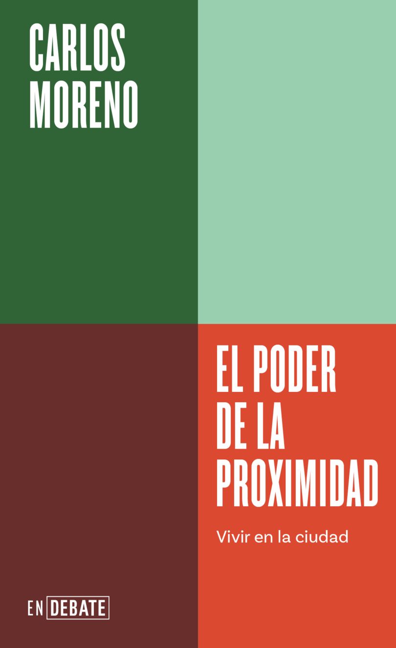 El poder de la proximidad. Vivir en la ciudad