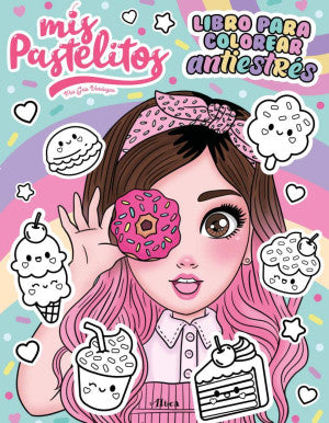 Mis Pastelitos. Libro para colorear antiestrés