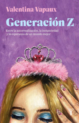 GENERACION Z. ENTRE LA AUTORREALIZACION,