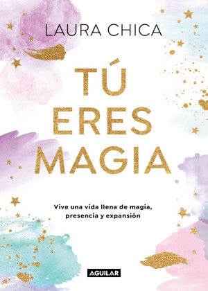 TU ERES MAGIA