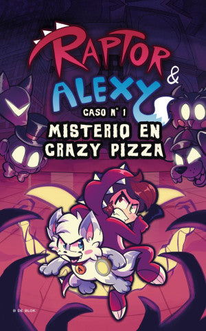 RAPTOR & ALEXY Y EL MISTERIO DE CRAZZY P