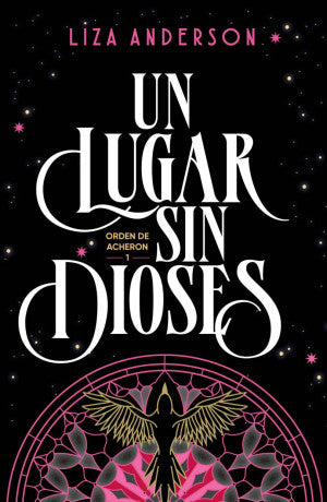 Un lugar sin dioses / Orden de Acheron 1