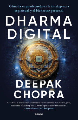 Dharma digital. Cómo la I A  puede mejorar la inteligencia espiritual y el bienestar personal