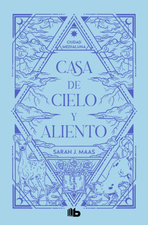 Casa De Cielo Y Aliento. Ciudad Medialuna. Vol. 2 | Sarah J. Maas | B De Bolsillo