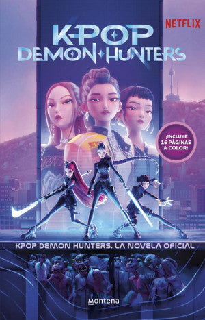 K-Pop Demon Hunters. La novela oficial ( Netflix )