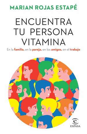 Encuentra tu persona vitamina (Spanish Edition)