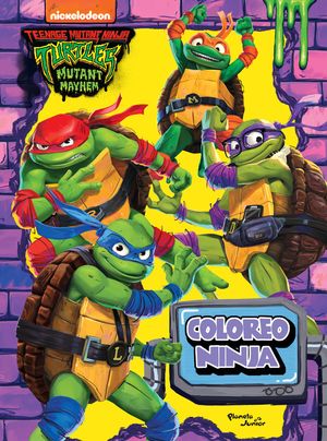 Tortugas Ninja. Caos mutante. Coloreo ninja