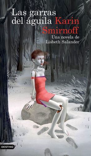 Las garras del águila: una novela de Lisbeth Salan