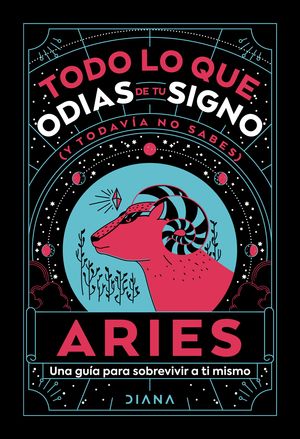 Aries: Todo lo que odias de tu signo y todavía no