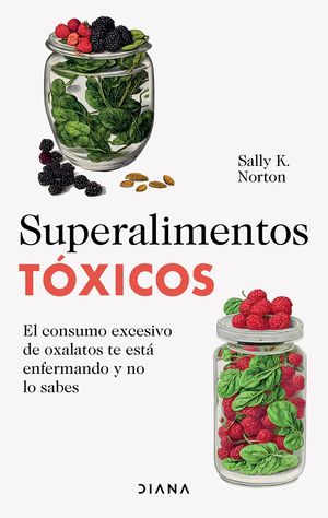 Superalimentos tóxicos