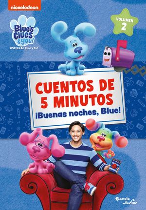 Las pistas de Blue y tú. Cuentos de 5 minutos. Bue