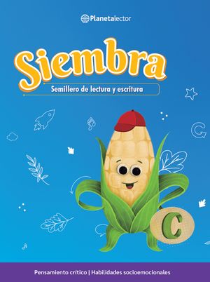 Siembra. Libro del alumno C. Semillero de lectura