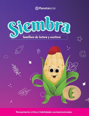 Siembra. Libro del alumno E. Semillero de lectura