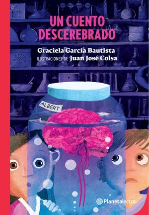 Un cuento descerebrado