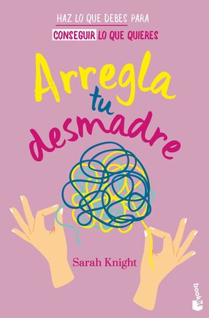 Arregla tu desmadre