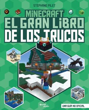 Minecraft. El gran libro de los trucos