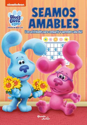 Las pistas de Blue y tú. Seamos amables