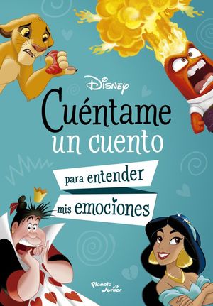 Disney. Cuéntame un cuento para entender mis emoci