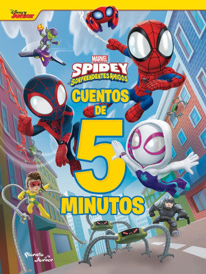 Spidey y sus sorprendentes amigos. Cuentos de 5 mi