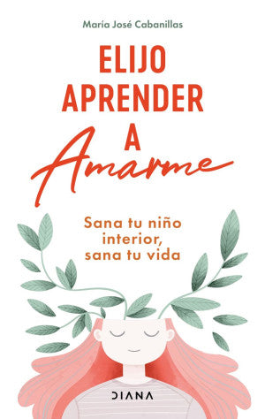 Elijo aprender a amarme