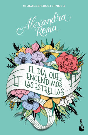 El Día Que Encendimos Las Estrellas / #fugacesperoeternos 2
