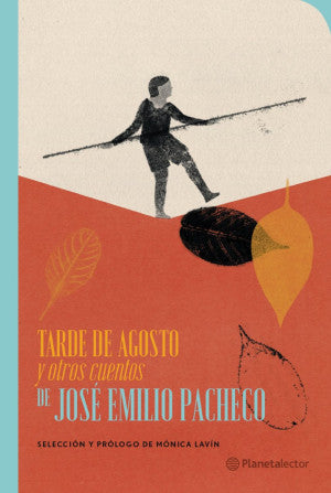 Tarde de agosto y otros cuentos de José Emilio Pac