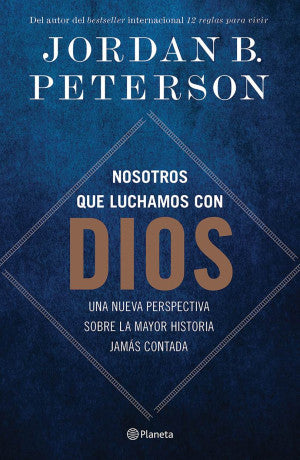 Nosotros que luchamos con Dios