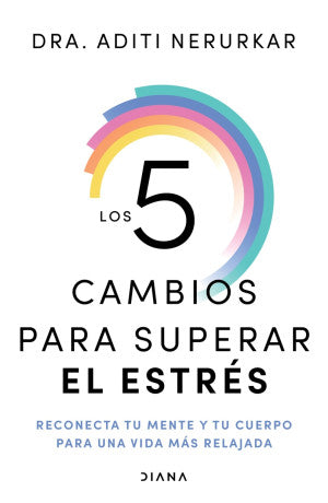 Los 5 cambios para superar el estrés