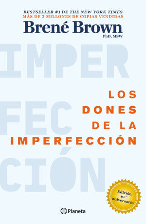 Los dones de la imperfección ( Edición 10.° aniversario)